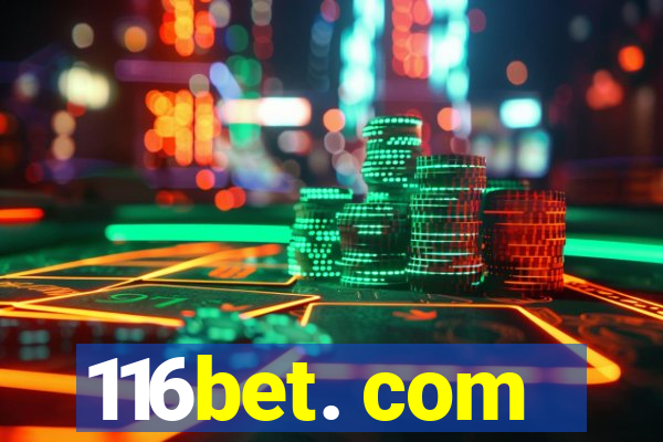 116bet. com